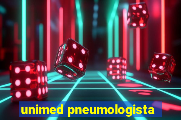 unimed pneumologista